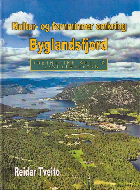 Kultur og forminne - omkring Byglandsfjord