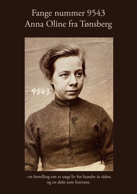 Anna Oline fra Tønsberg - Fange nummer 9543