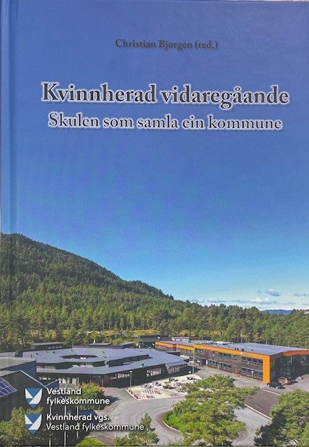 Kvinnherad vidaregåande - Skulen som samla ein kommune