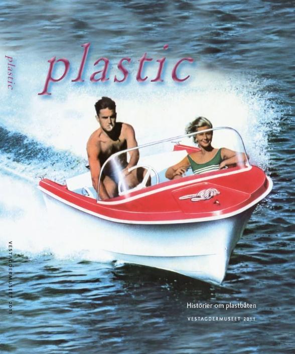 Plastic historier om plastbåten (2011) - Årbok 2011
