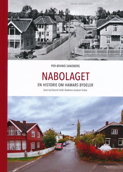 Nabolaget - En historie om Hamars bydeler