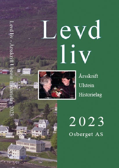 Levd Liv 2023 - Årsskrift Ulstein Historielag
