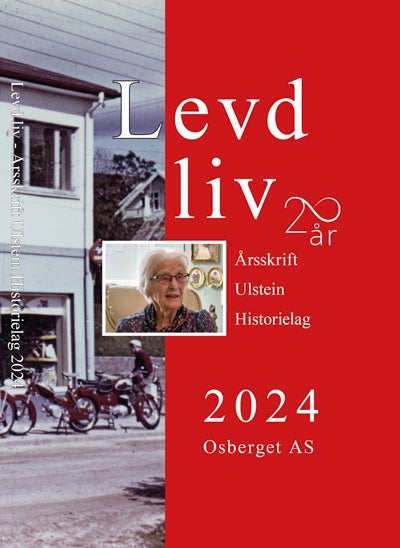 Levd liv 2024 - Årsskrift Ulstein Historielag