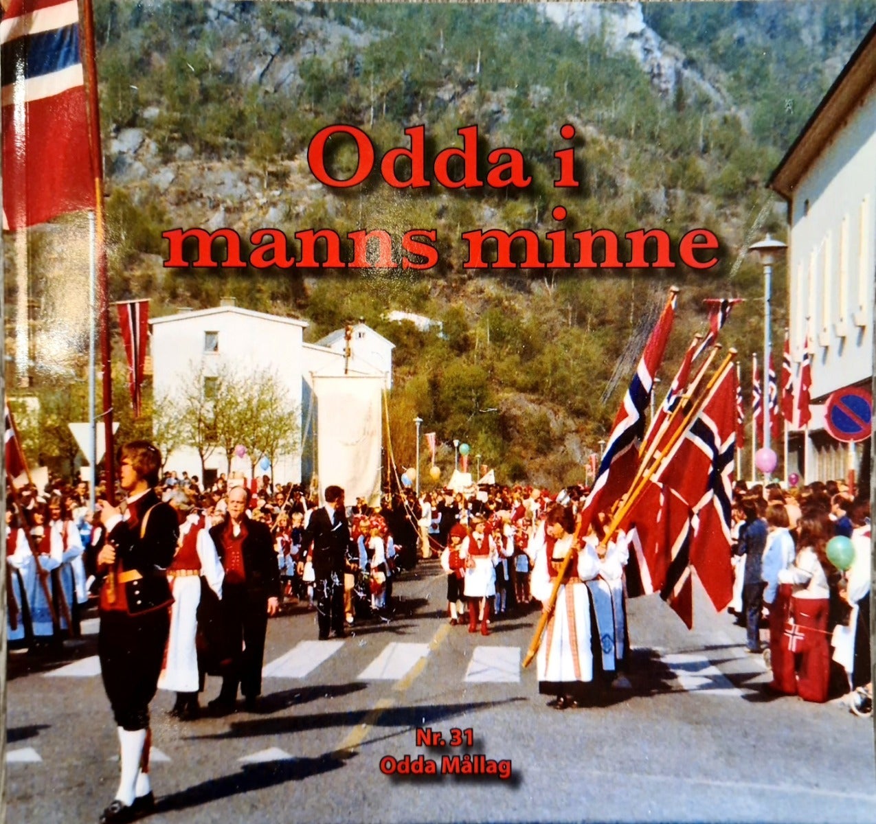 Odda i manns minne - 31. utgave