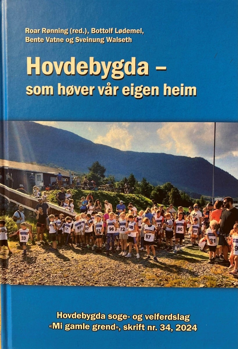Hovdebygda- som høver vår eigen heim - Mi gamle grend, skrift nr 34