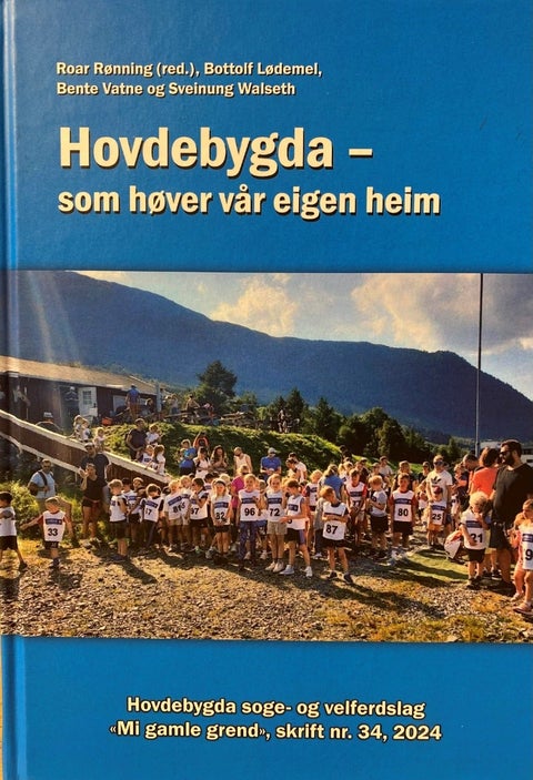 Hovdebygda- som høver vår eigen heim - Mi gamle grend, skrift nr 34