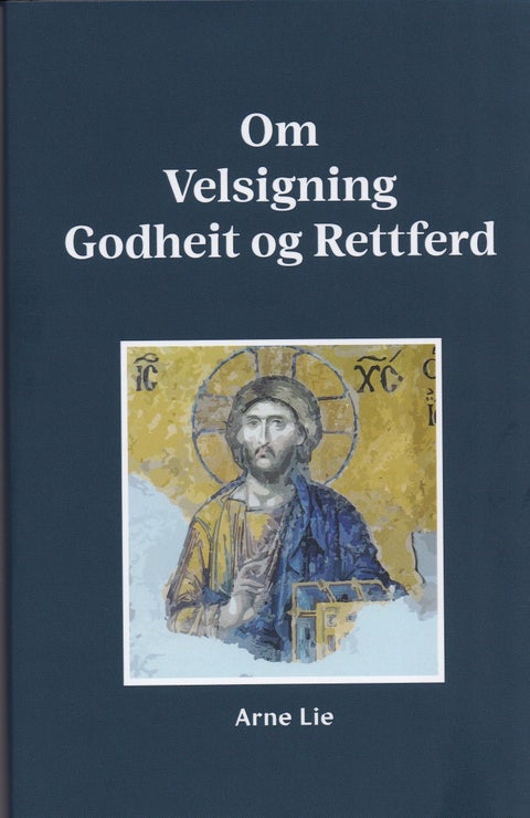 Om velsigning Godheit og Rettferd