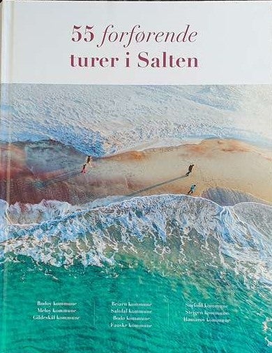 55 forførende turer i Salten