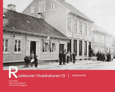Rusleturer i Kvadraturen 13 - Kirkegata