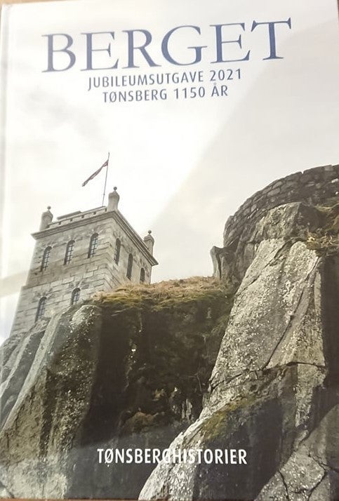 Berget jubileumsutgave 2021 - Tønsberg 1150 år