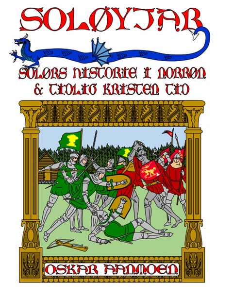 Soløyjar - Solørs historie i norrøn og tidlig kristen tid