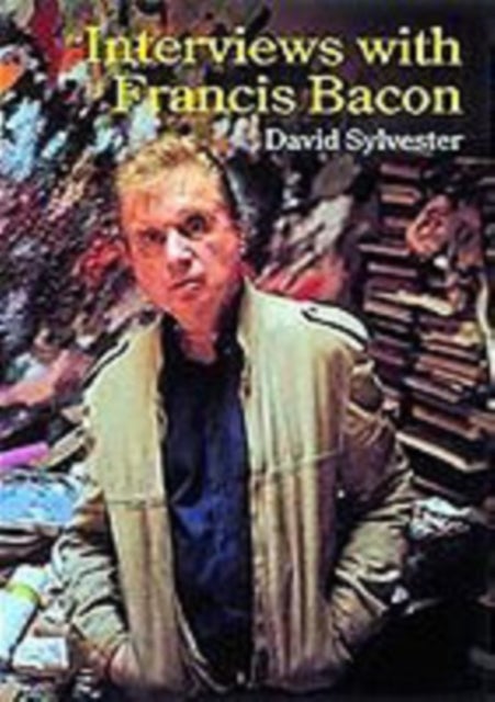 Brutality of fact: interviews with francis bacon