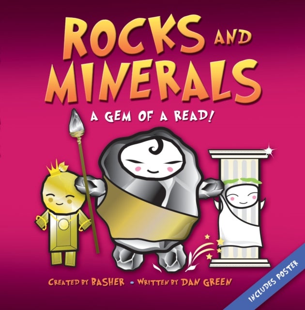 Basher science: rocks and minerals