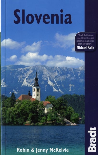 Slovenia - -Bradt Travel Guides-