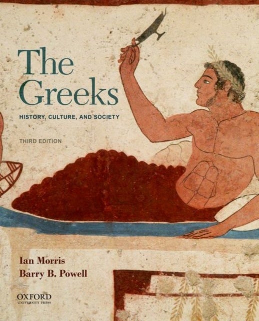 The Greeks - History, Culture, and Society