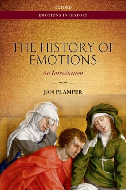 The History of Emotions - An Introduction