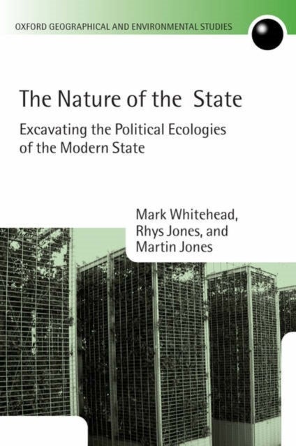 The Nature of the State - Excavating the Political Ecologies of the Modern S