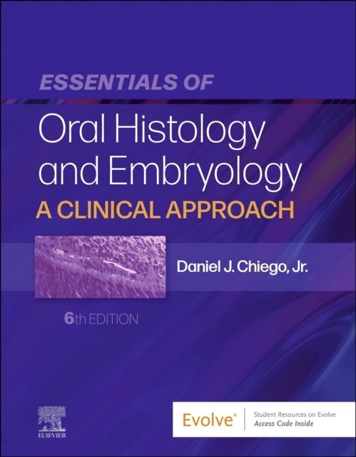 Essentials of oral histology and embryology : a cl