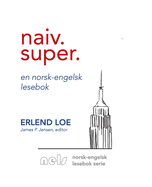 Naiv. Super. (En norsk-engelsk lesebok)