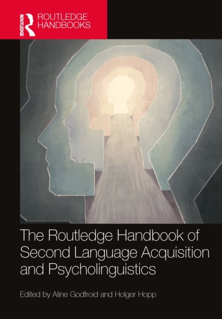 The Routledge Handbook of Second Language - Acquisition and Psycholinguistics
