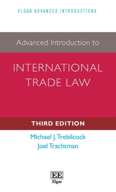 Advanced Introduction to International Trade Law