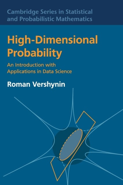 High-Dimensional Probability - An Introduction with Applications in Data Science