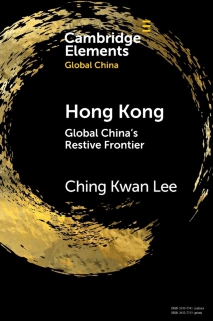 Hong Kong - Global China's Restive Frontier
