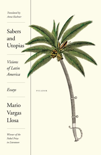 Sabers and Utopias - Visions of Latin America: Essays