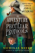 The Adventure of the Peculiar Protocols - Adapted from the Journals of John H. Watson, M.D.