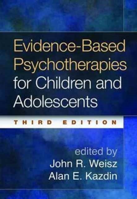 Evidence-Based Psychotherapies for Children and Ad