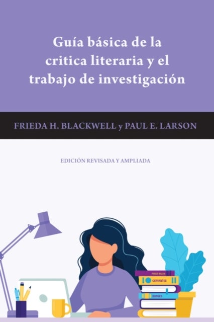 Guía Básica de la Critica Literaria Y El Trabajo d