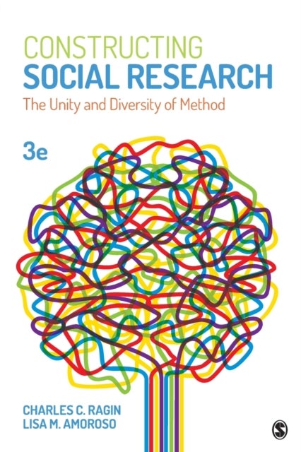 Constructing Social Research - The Unity and Diversity of Method