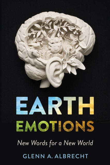 Earth Emotions - New Words for a New World