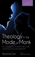 Theology in the Mode of Monk Volume 3