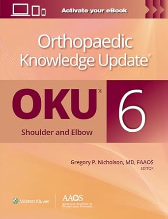 Orthopaedic Knowledge Update: Shoulder and Elbow