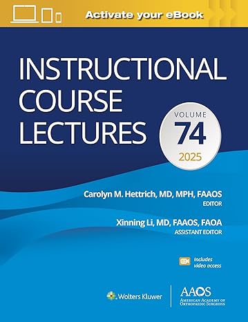 Instructional Course Lectures: Volume 74: Print +