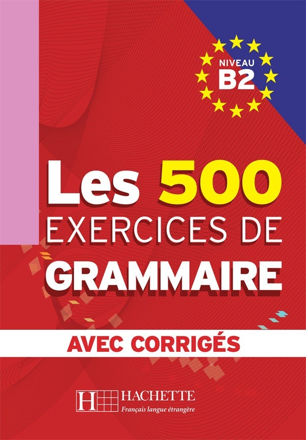 Les 500 Exercices de Grammaire B2 + corriges integres