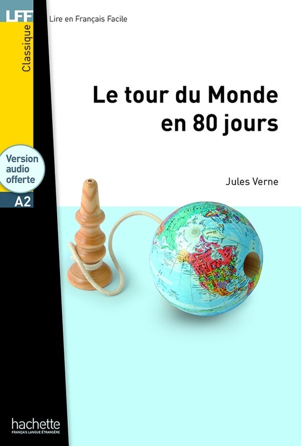 Le tour du monde en 80 jours - Niveau A2