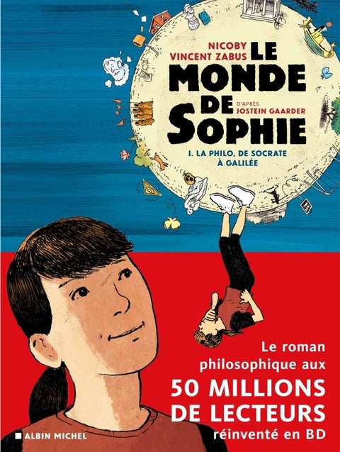 Le monde de Sophie - 1. Le philo, de Socrate à Galilée