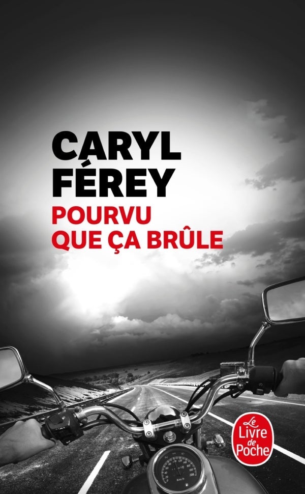 Pourvu que ça brûle