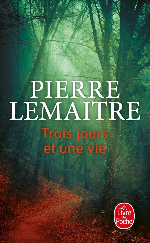 Trois jours et une vie