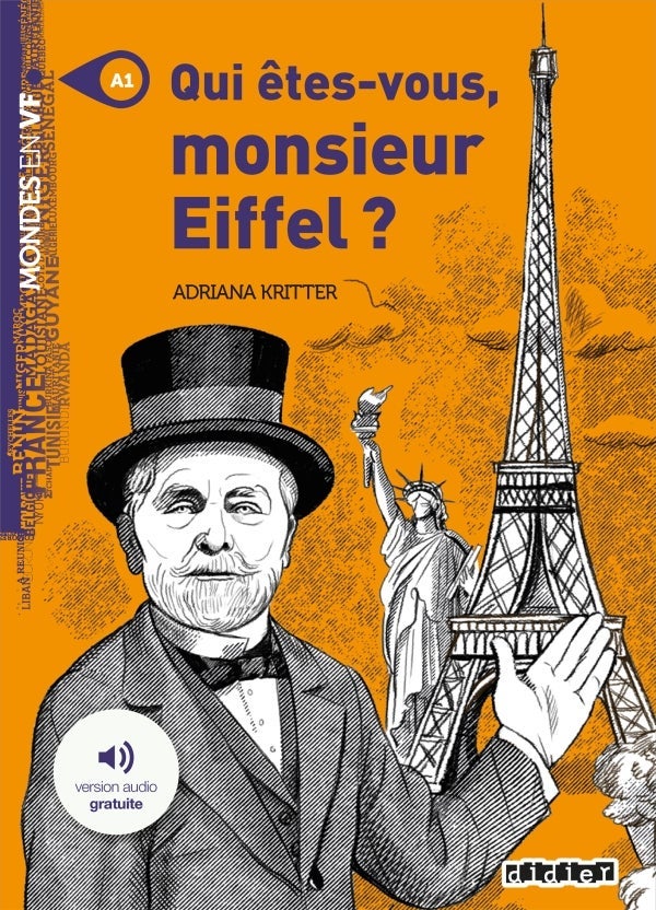 Qui etes-vous monsieur Eiffel? - Niveau A1