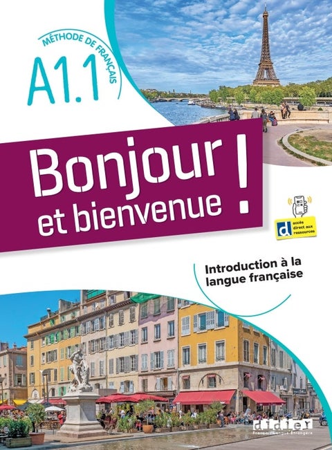 Bonjour et bienvenue A1.1 - tout en francais + didierfle.app - Livre-cahier + didierfle.app