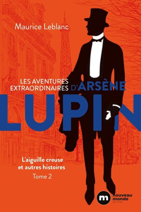 Les aventures extraordinaires d'Arsène Lupin - L'aiguille creuse et autres histoires