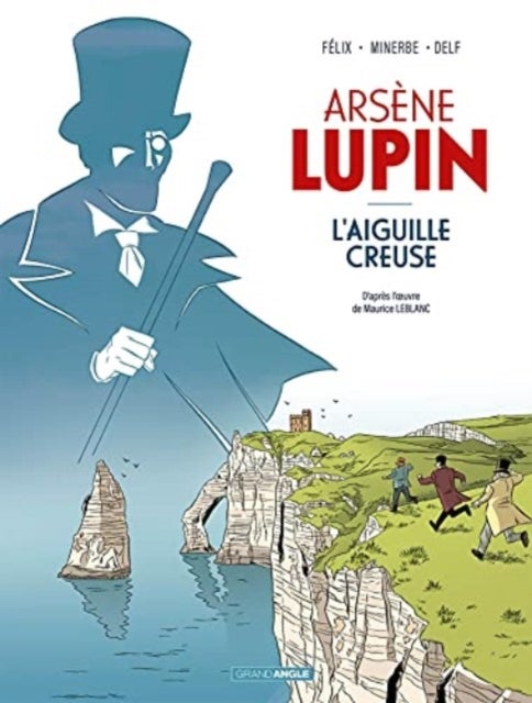 Arsène Lupin - L'auiguille creuse