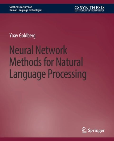 Neural Network Methods for Natural Language Proces