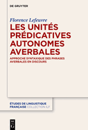 Les unites predicatives autonomes averbales - Approche Syntaxique Des Phrases Averbales En Discours