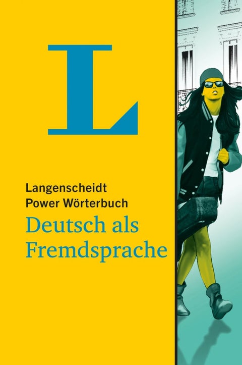 Langenscheidt Power Wörterbuch Deutsch als Fremdsp - Für Lernende von Klasse 5-10 und erwachsene Lernen