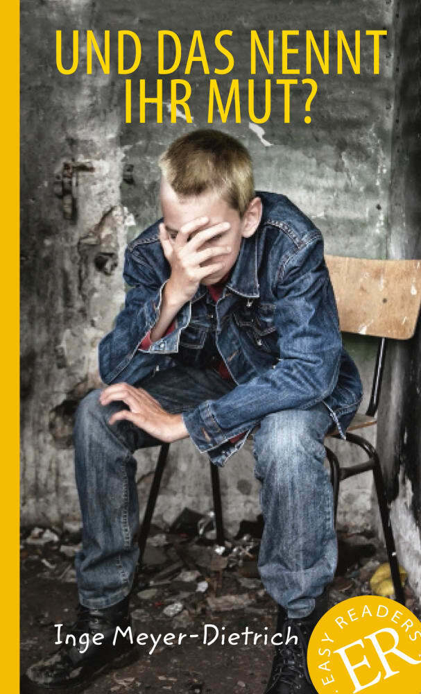 Und das nennt ihr Mut? - A1-A2