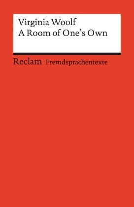 A Room of One's Own - Englischer Text mit deutschen Worterklärungen.